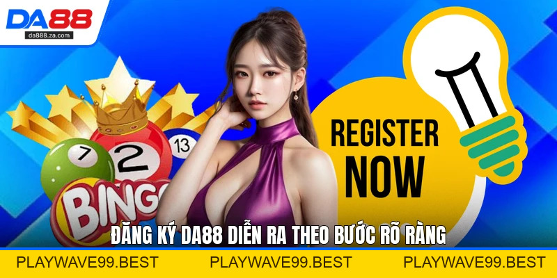 Đăng Ký DA88 - Hướng Dẫn Tạo Tài Khoản Đúng Cách Nhất