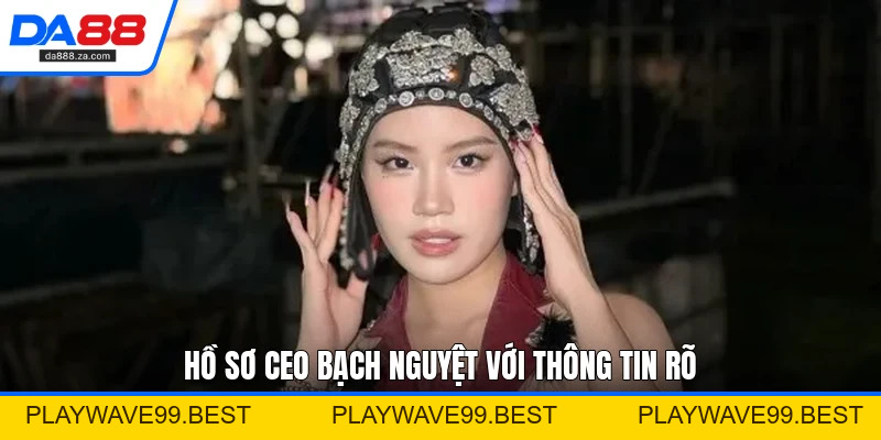 CEO Bạch Nguyệt - Người Sáng Lập Có Tầm Nhìn Dài Hạn